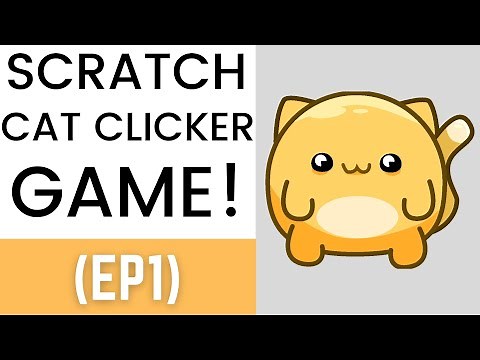 Scratch | Cat Clicker Game Tutorial (Ep1)