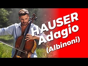 HAUSER - Adagio (Albinoni) - 2021