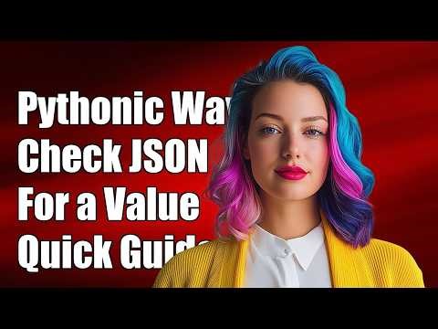 Pythonic way to determine if json object contains a certain value?