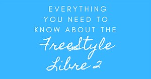 Everything you need to know about the FreeStyle Libre 2