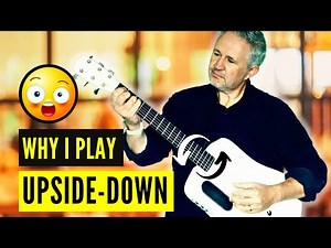 Why Playing a RH Guitar Upside-Down Is Genius