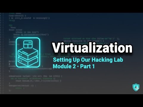 Ethical Hacking Course · Module 2 – Part 1 | Setting Up Our Hacking Lab — Virtualization