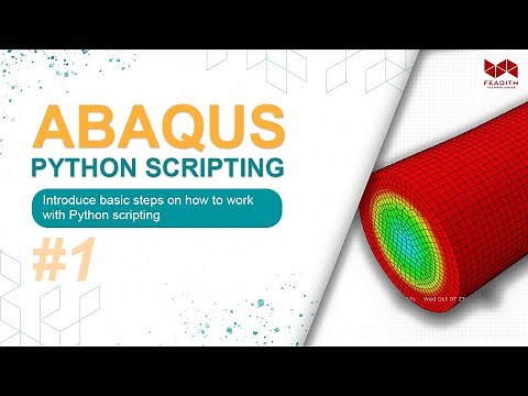 Abaqus Python Scripting 01/10 - Introduction