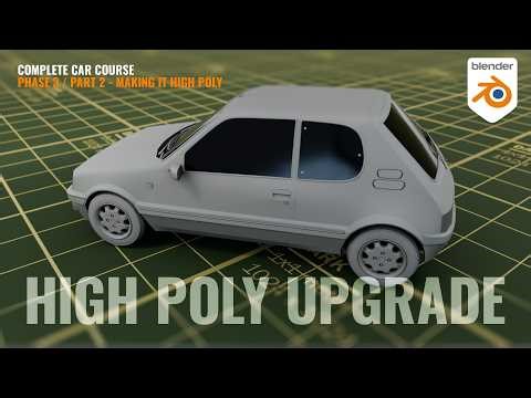 Complete Low Poly Car Tutorial - Part 15 - Making our low poly HIGH POLY