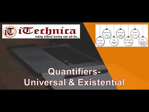 46. Introduction to Quantifiers - Universal, Existential with example