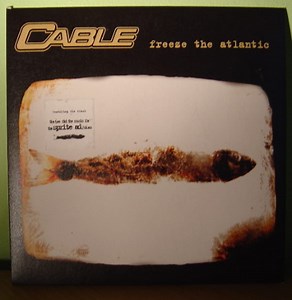 Cable - Freeze The Atlantic
