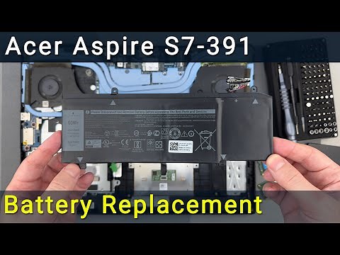 How to Replace Acer Aspire S7-391 Battery – Full DIY Tutorial
