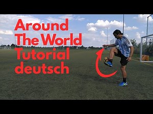 Around The World Lernen/Tutorial - Einmal um die Welt Tutorial, Kinder Neymar Fußball Freestyle