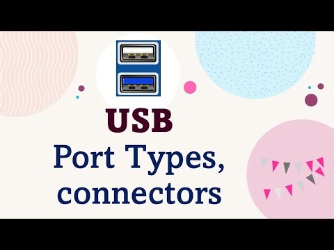 Universal Serial Bus | USB Ports | USB Connectors | USB Cables | USB Types