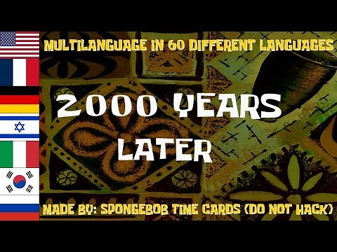 2000 Years Later: Multilanguage in 60 different languages