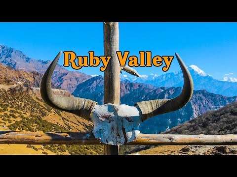 Ruby Valley : Confluence of Nature and Culture ।। रुबी भ्याली