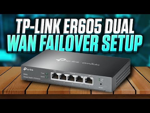 TP-Link ER605 Load Balancing Router - Failover / Backup Configuration For Dual WAN (ISP & Cellular)
