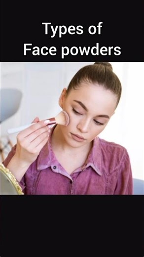 types of face powders #facepowder #compactpowder #loosepowder