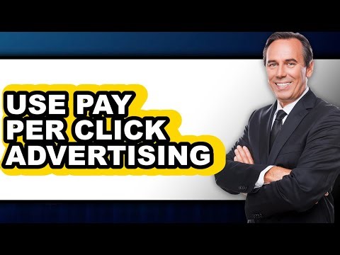 How to Use Pay Per Click Advertising (full Guide)