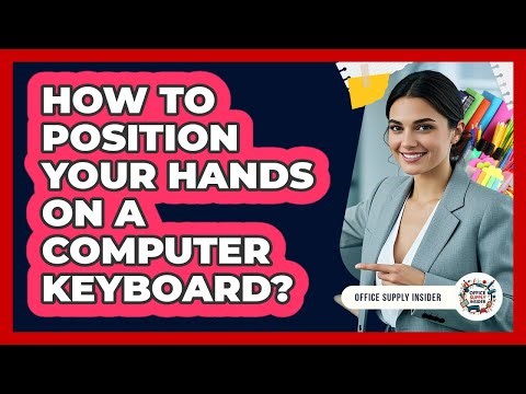 How To Position Your Hands On A Computer Keyboard?