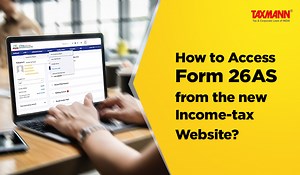 How to Access Form 26AS from the New Income-tax Website? - Taxmann