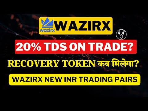 Wazirx Recovery Token & INR Pair Update | Wazirx News Today