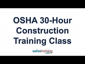 OSHA 30 Hour Construction Training
