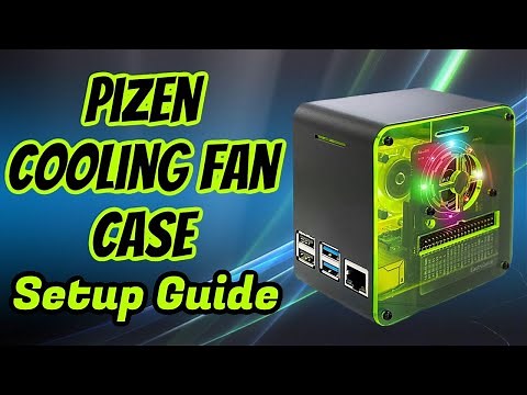 ElectroCookie Pizen Raspberry Pi 4 Cooling Fan Case Setup Guide | How To Install The Raspberry Pi 4