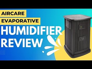 AIRCARE EP9 800 Evaporative Humidifier Review