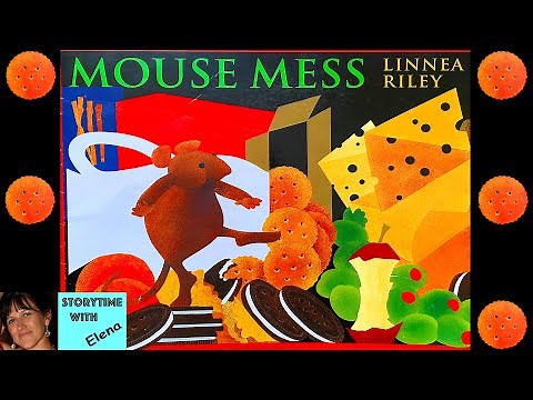 🐭 Mouse Mess by Linnea Riley - Kids Books Read Aloud | Funny Stories for Kids | Storytime with Elena