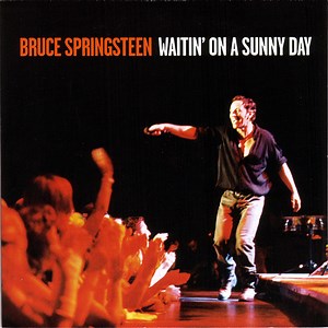 Bruce Springsteen - Waitin' On A Sunny Day