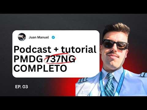 PODCAST + TUTORIAL B737 PMDG Español MSFS2020 en Español #msfs2020 #podcast QNHSET