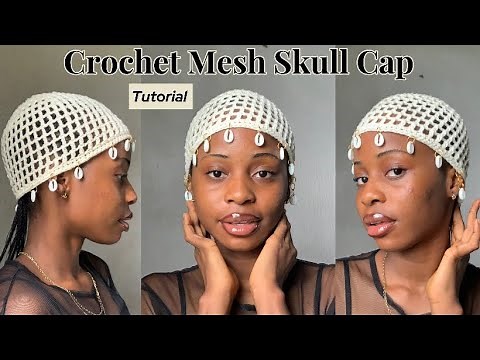 CROCHET “Mesh Skull Cap” Tutorial || Beginner friendly pattern