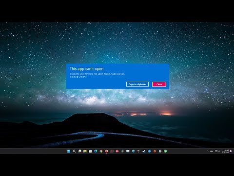 5 Ways To Fix This app can't open. Check the Store for more info about Realtek Audio Console