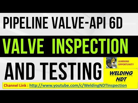 Valve QC Inspection & Testing procedure [Pipeline ]