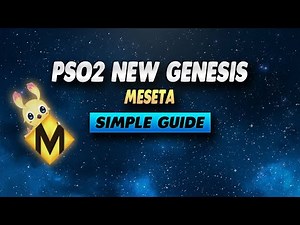 PSO2 New Genesis How To Get Meseta - Simple Guide