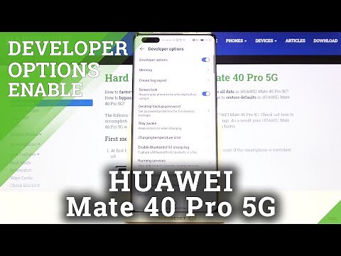 How to Open Developer Mode on HUAWEI Mate 40 Pro – Enter Developer Menu