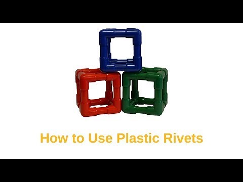 How to Use Plastic Rivets