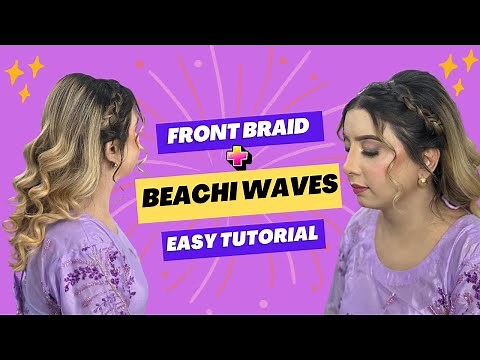 Front Braid + Beachy Waves 😍 | Easy Hair Tutorial