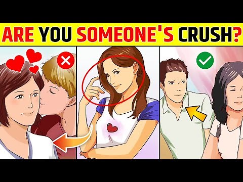 8 संकेत जो बताते है आप किसी के Crush हो | 8 Signs Someone Likes You Secretly