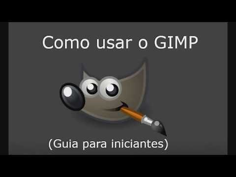 Como usar o GIMP (Guia para Iniciantes)