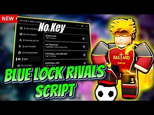 🔥 Blue Lock: Rivals – UPDATED Auto Farm & Infinite Stamina Script! (MUST-TRY!)