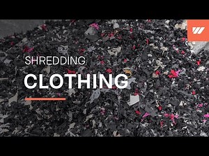 Clothing shredding with a WEIMA WLK 800