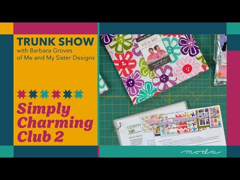 Charm Pack Magic: Simply Charming Club 2 Explained by Barb Groves